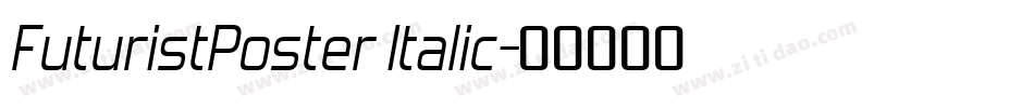 FuturistPoster Italic字体转换